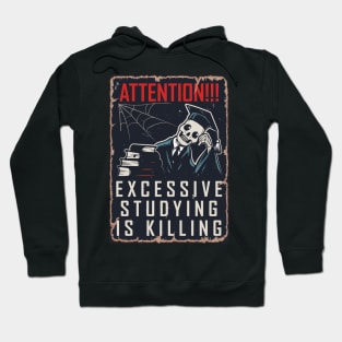 Excessive studying is killing Hoodie